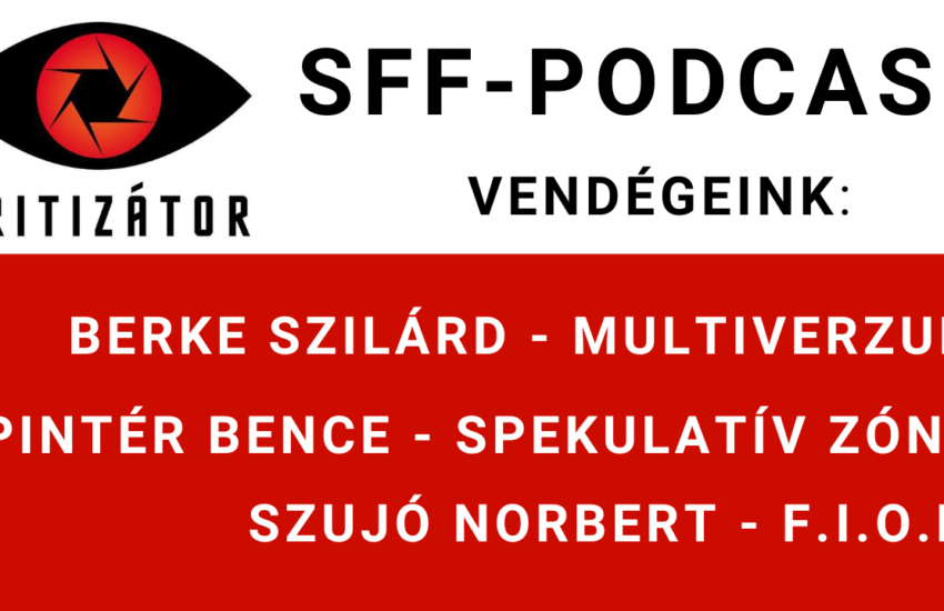 SFF-podcast résztvevői